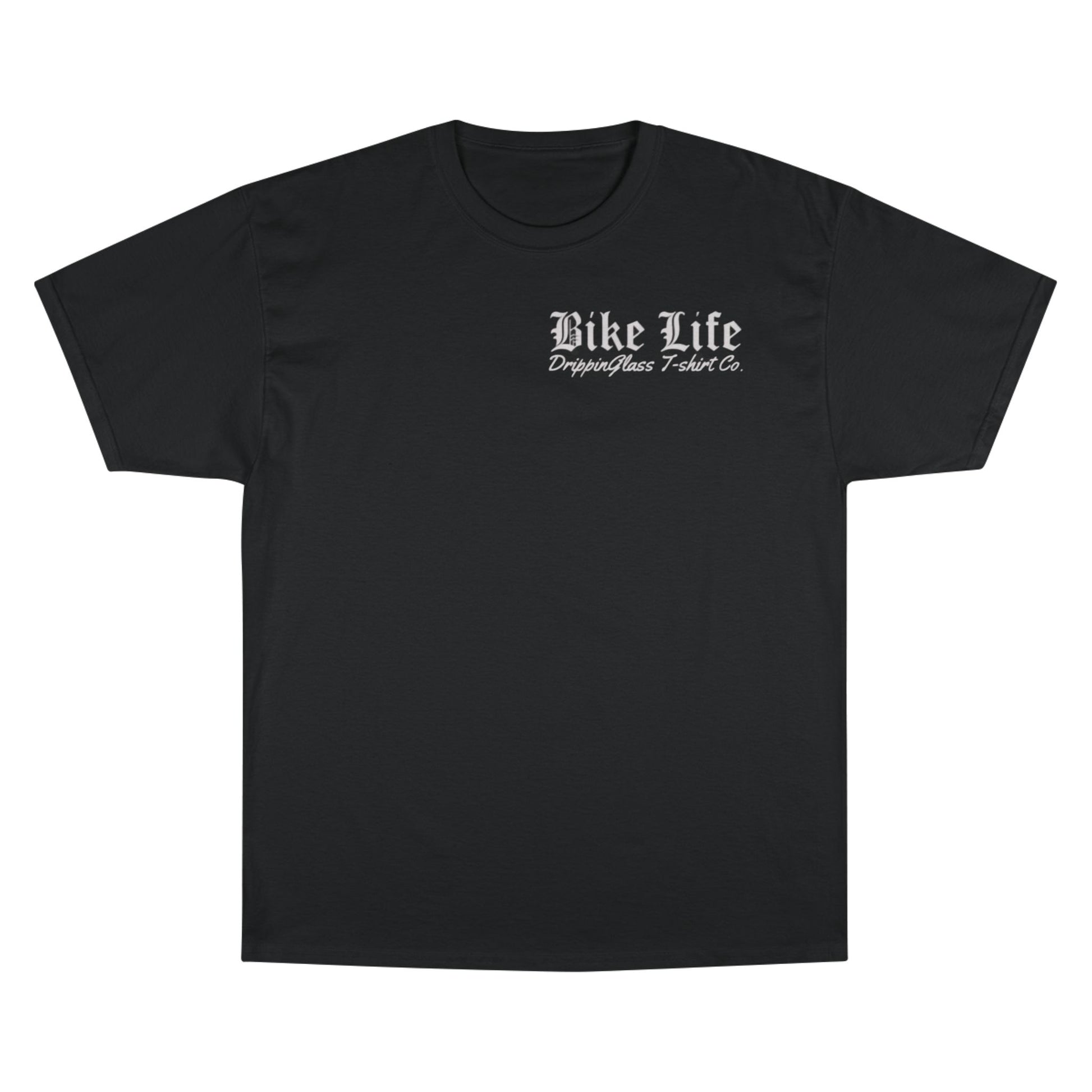 Champion - Legalize Wheelies and Bike Life T-shirt - DrippinGlass T-shirt Co 